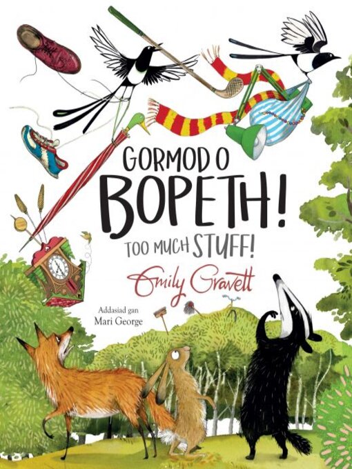 Title details for Gormod o Bopeth! / Too Much Stuff! by Emily Gravett - Wait list